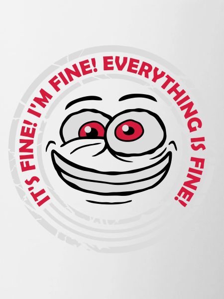 everything is fine quote