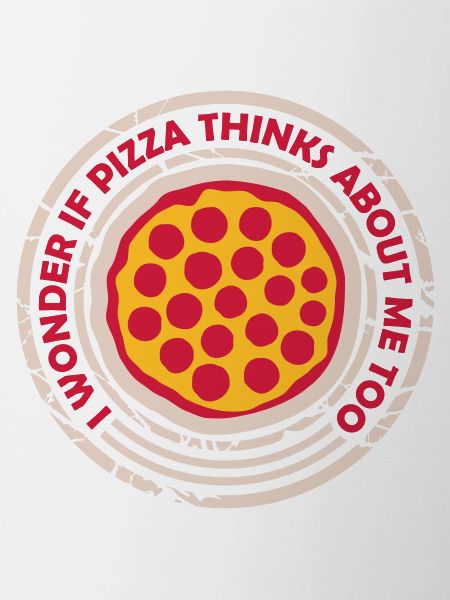 pizza thinks about me