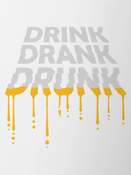 drink drank drunk quote