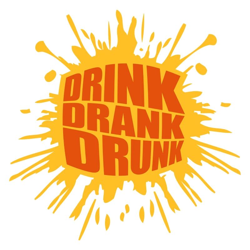 drink drank drunk quote