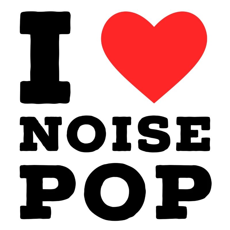 Ich liebe Noise Pop