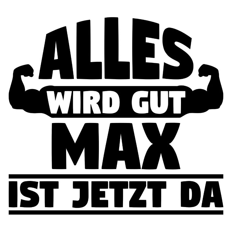 Alles wird gut Max ist jetzt da