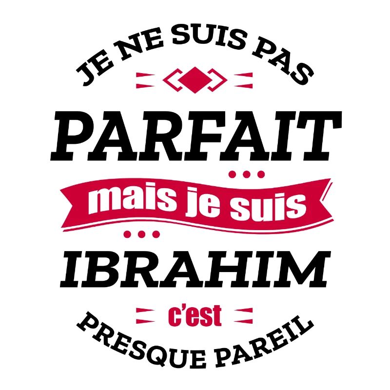 IBRAHIM PARFAIT - PRENOM IBRAHIM