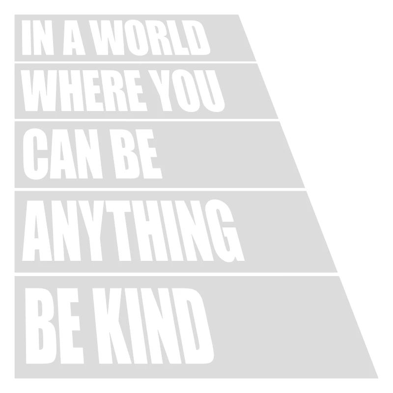 you can be kind