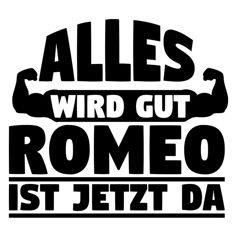 Alles wird gut Romeo ist jetzt da