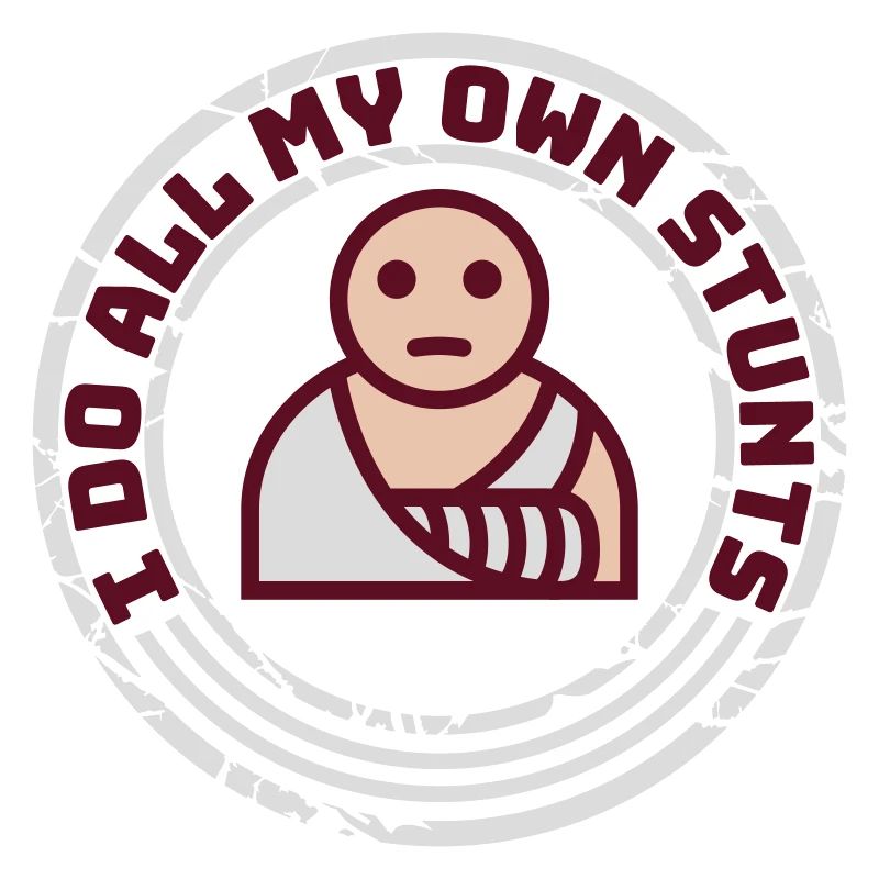 all my own stunts