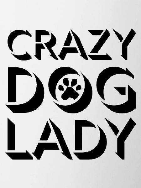 crazy dog lady quote