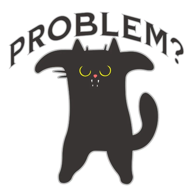 Katze Problem? - Katzenfreunde - Geschenk