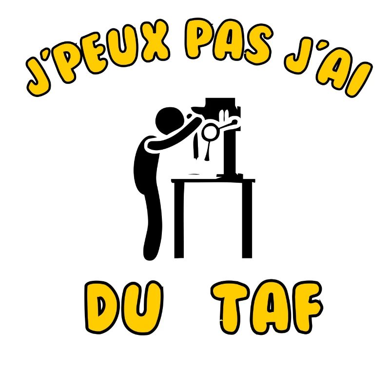 J’peux pas j’ai du taf