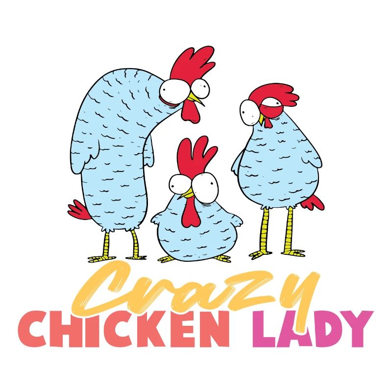 Crazy Chicken Lady