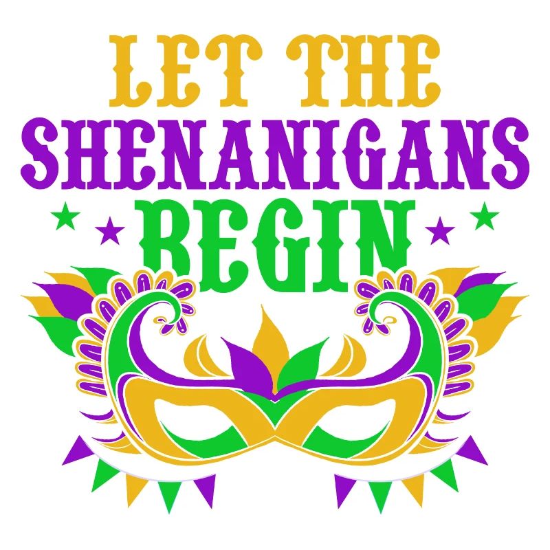 Let The Shenanigans Begin Mardi Gras Party