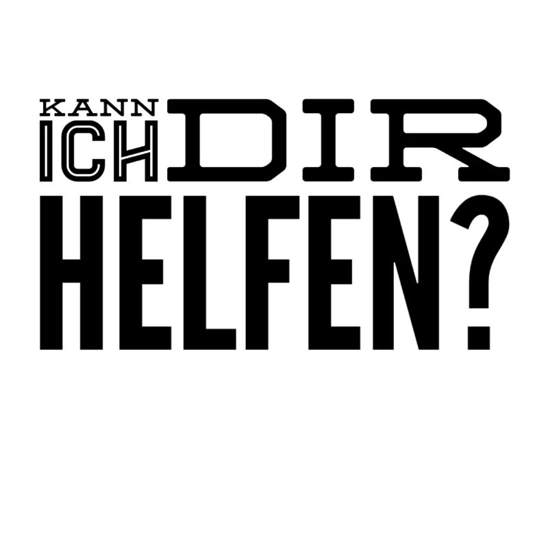 Kann ich dir helfen?