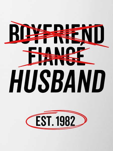 Boyfriend Fiancé Husband Est 1982