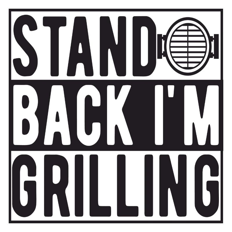 Stand Back i ́m Grilling