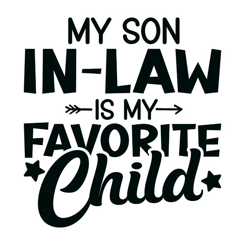 Mon gendre est mon enfant préféré
