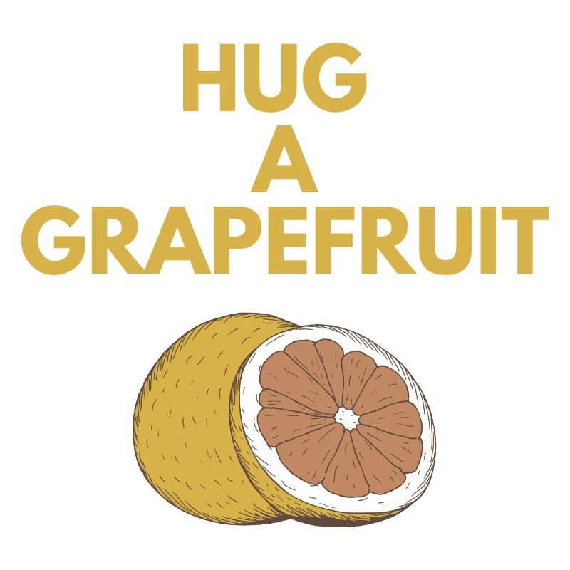 HUG A GRAPEFRUIT