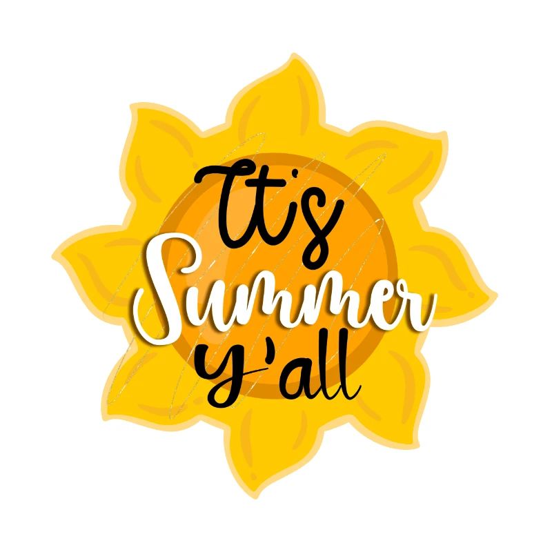 It's Summer Y'all
