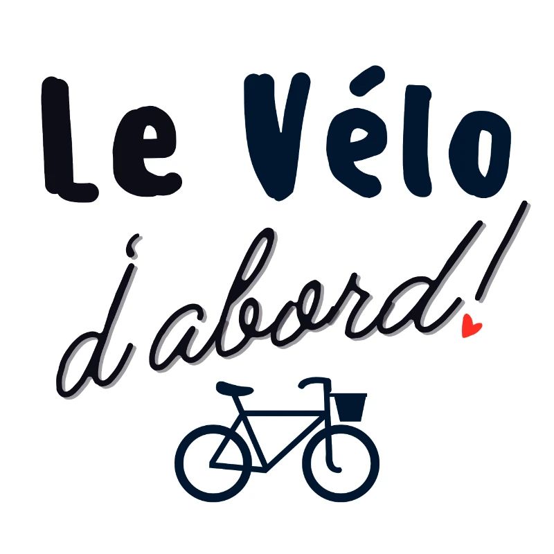 Le vélo d abord