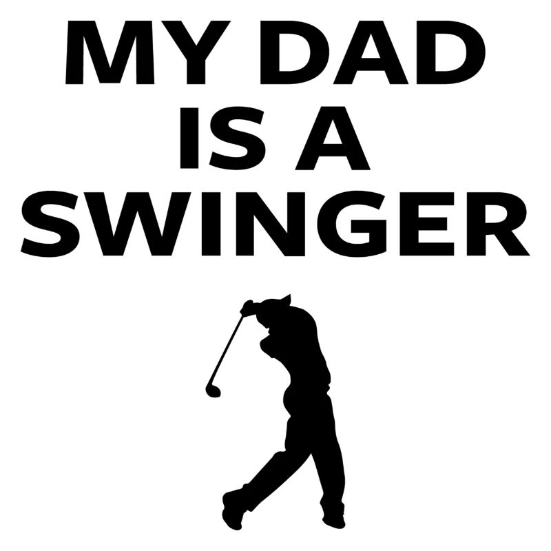 My Dad is a Swinger