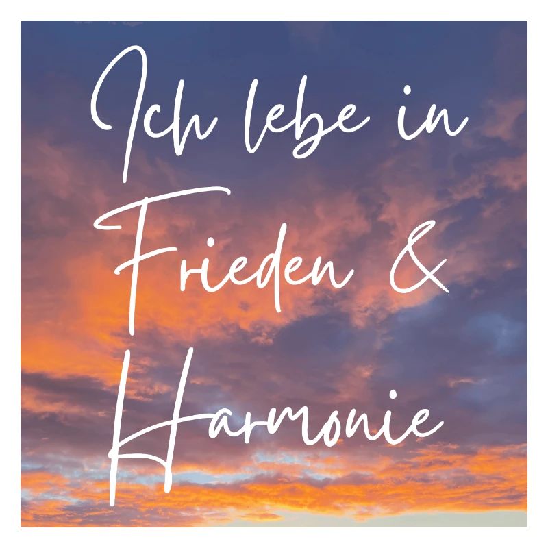 Ich lebe in Fülle & Harmonie