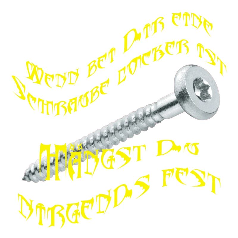 Wenn bei Dir eine Schraube locker ist