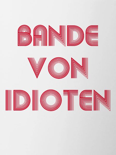 Bande von Idioten