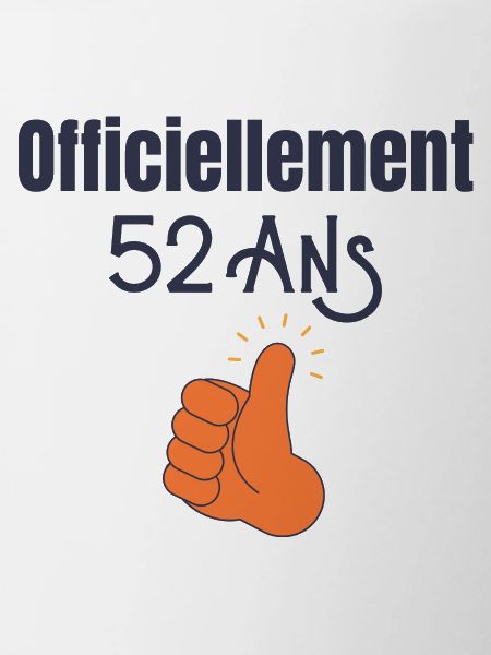 Officiellement 52 Ans