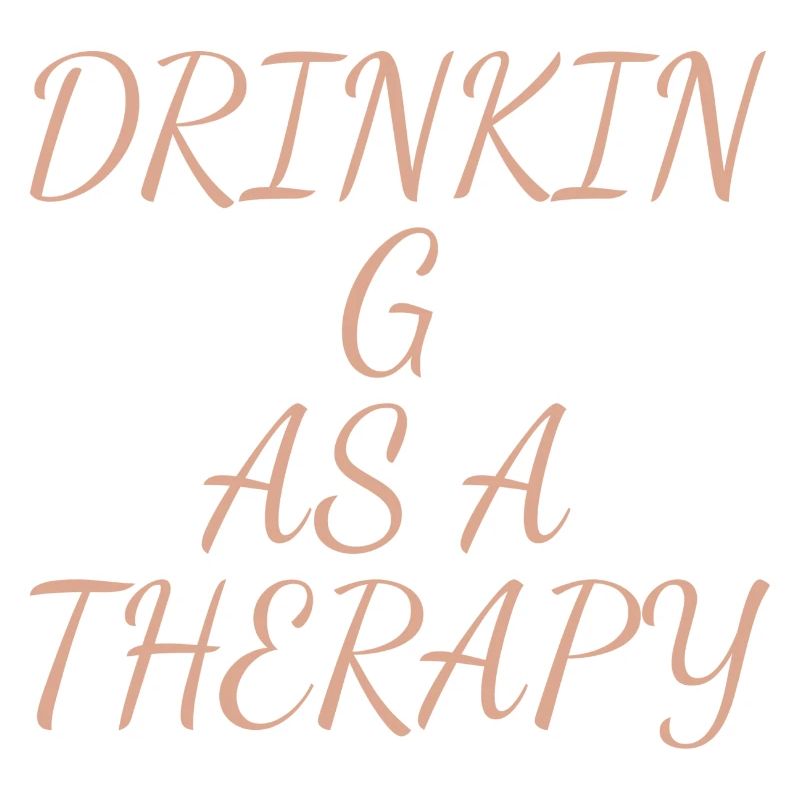 drinking as a therapy