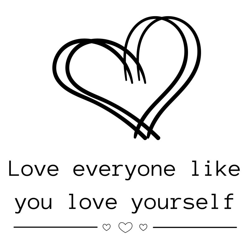 Aimez tout le monde comme vous vous aimez vous-même