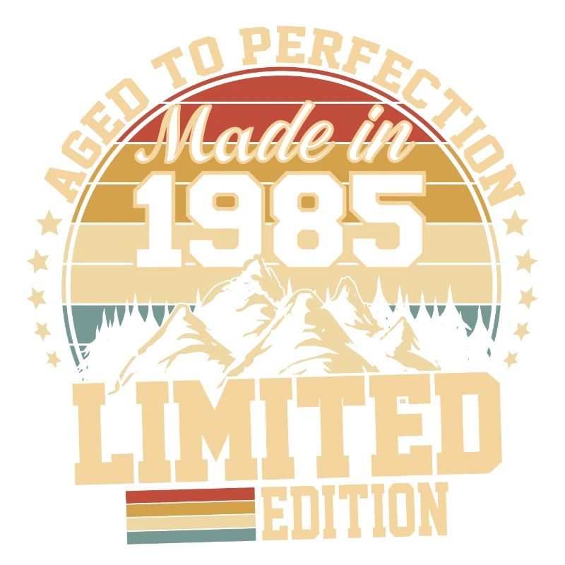 Made in 1985 - Agée avec perfection