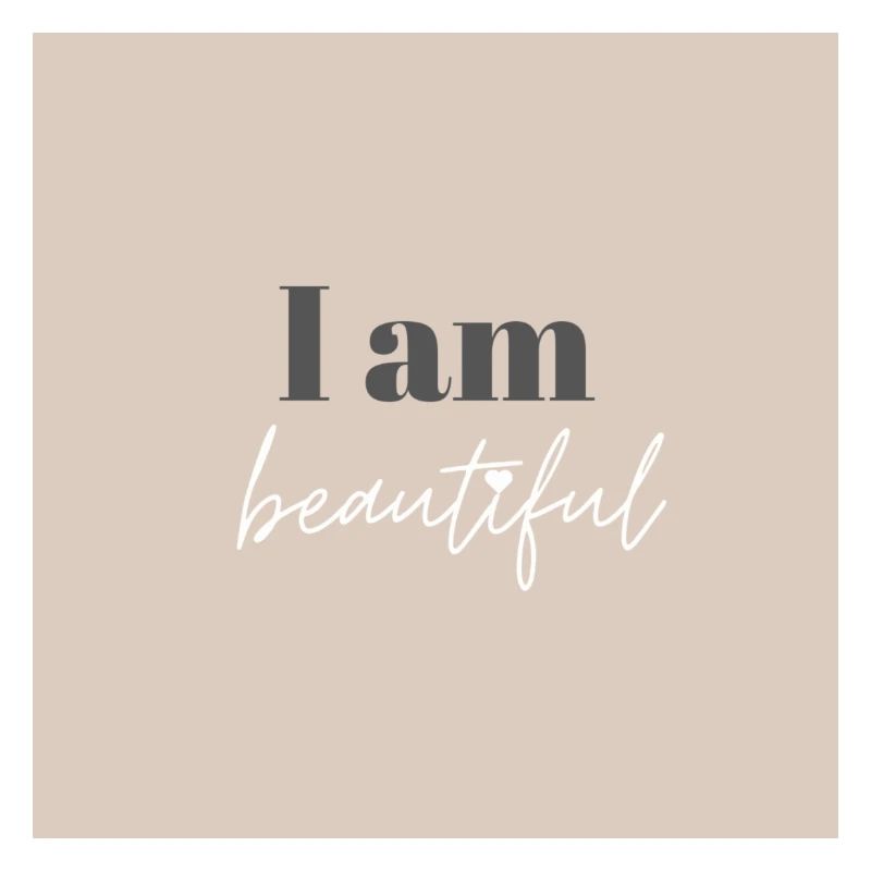 I am beautiful