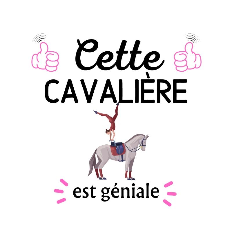 Cavalière Géniale cadeau