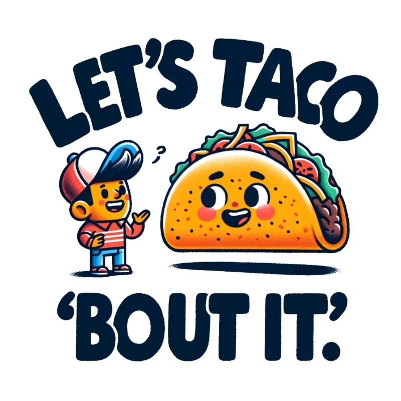 Lets Taco Bout It