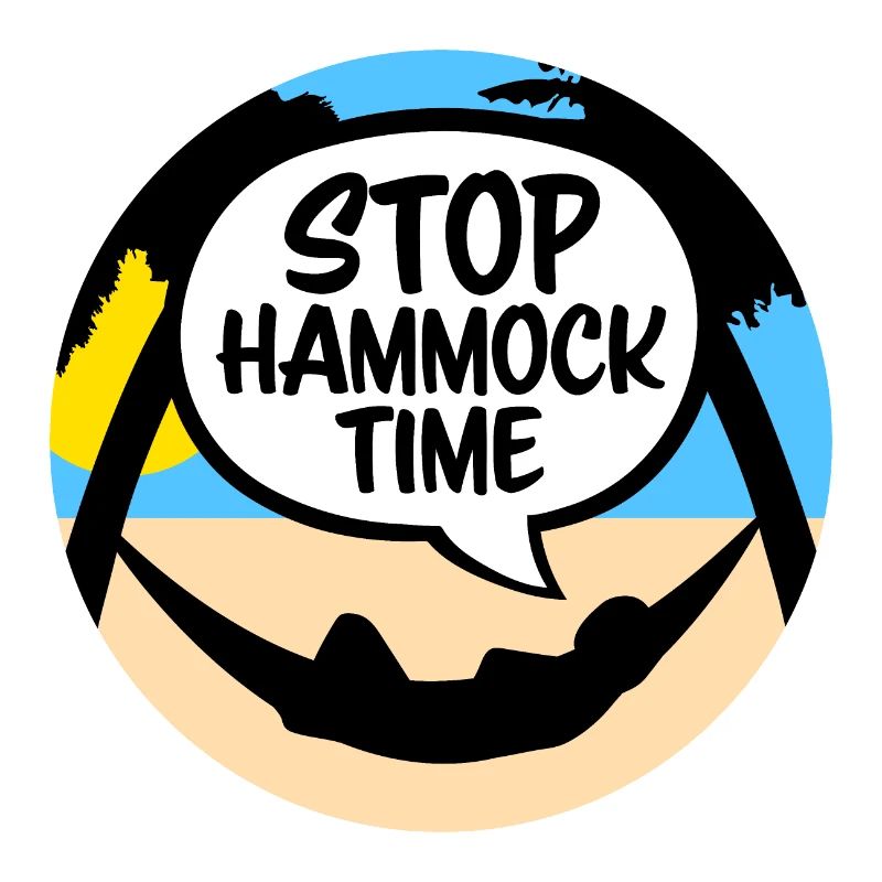 Funny Stop Hammock Time Relaxing Sleeping Camping