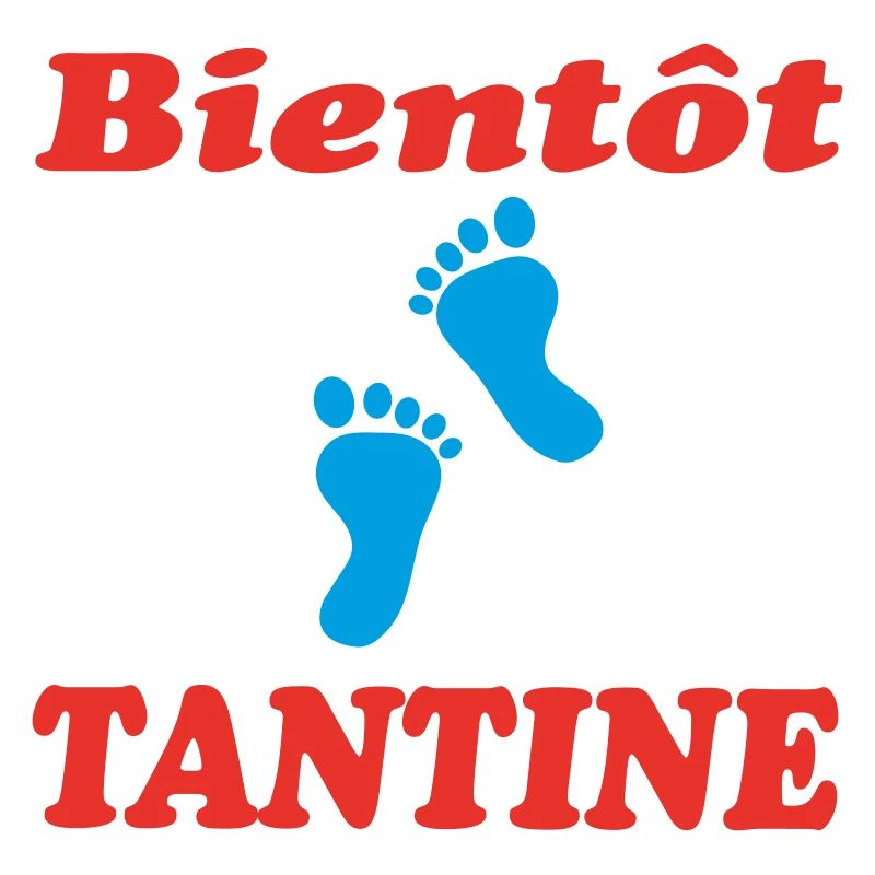 BIENTOT TANTINE