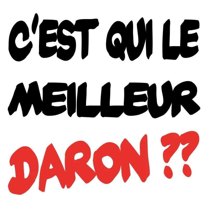 C'est qui le meilleur daron ??
