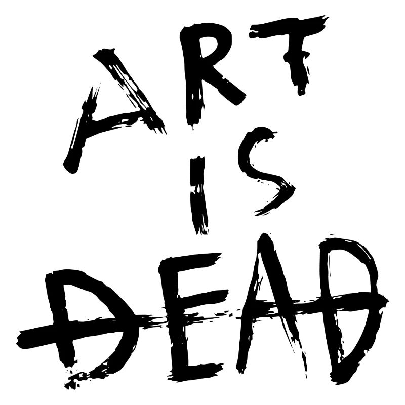 Art is dead - Schwarz