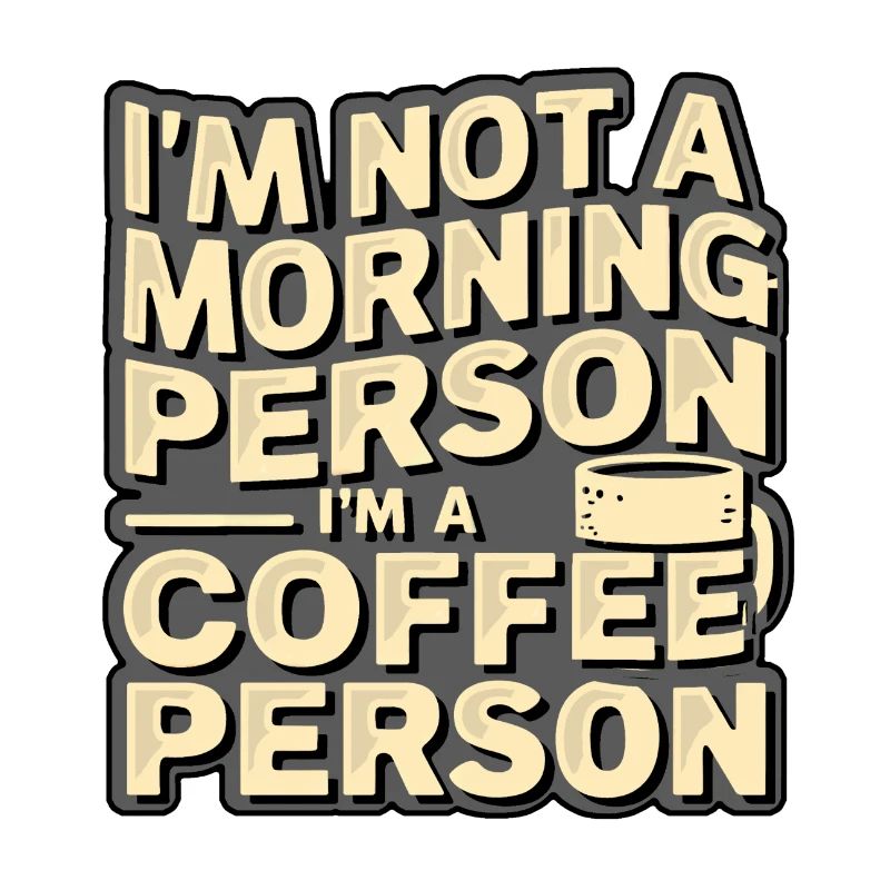 Je ne suis pas du matin