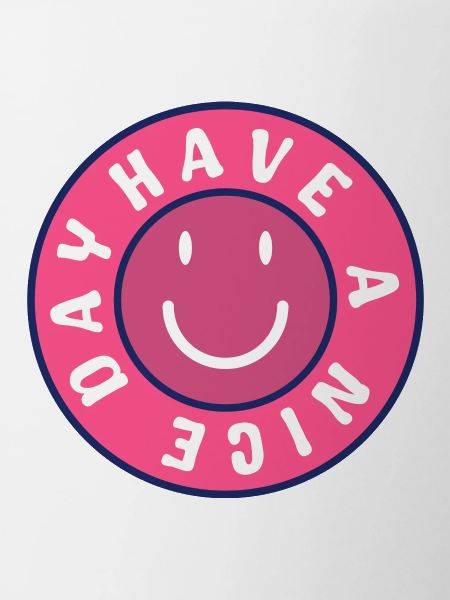 Have a nice day pinky