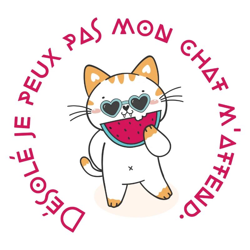 Désolé je peux pas mon chat m'attend. Tête de chat