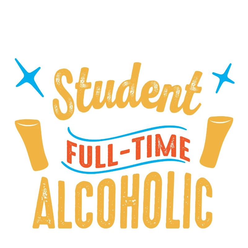 Teilzeit Student Vollzeit Alkoholiker