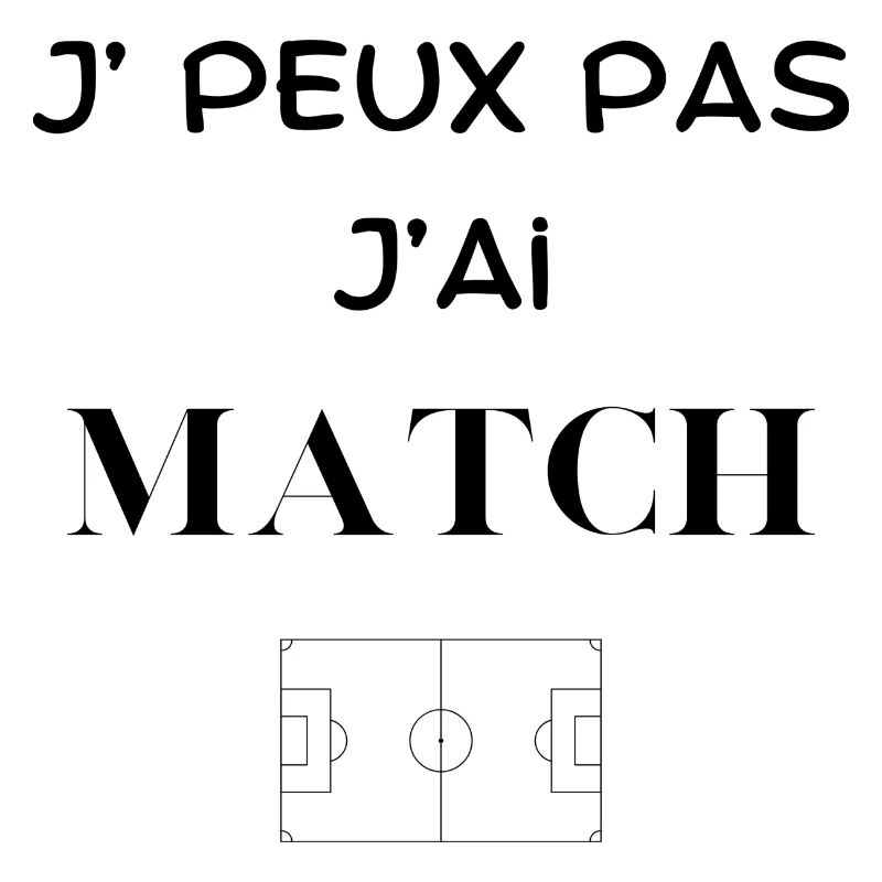 je peux pas j'ai match