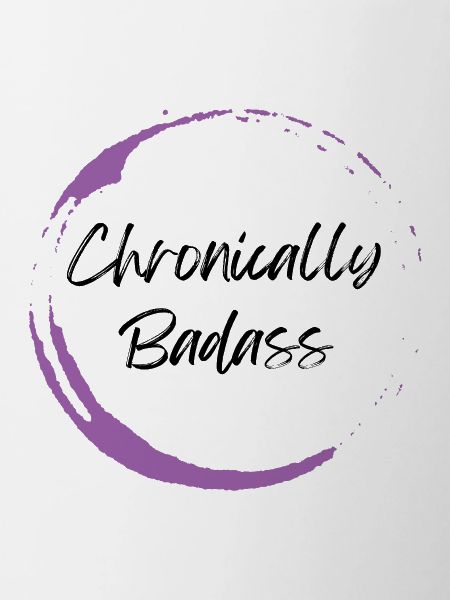 Chronically Badass