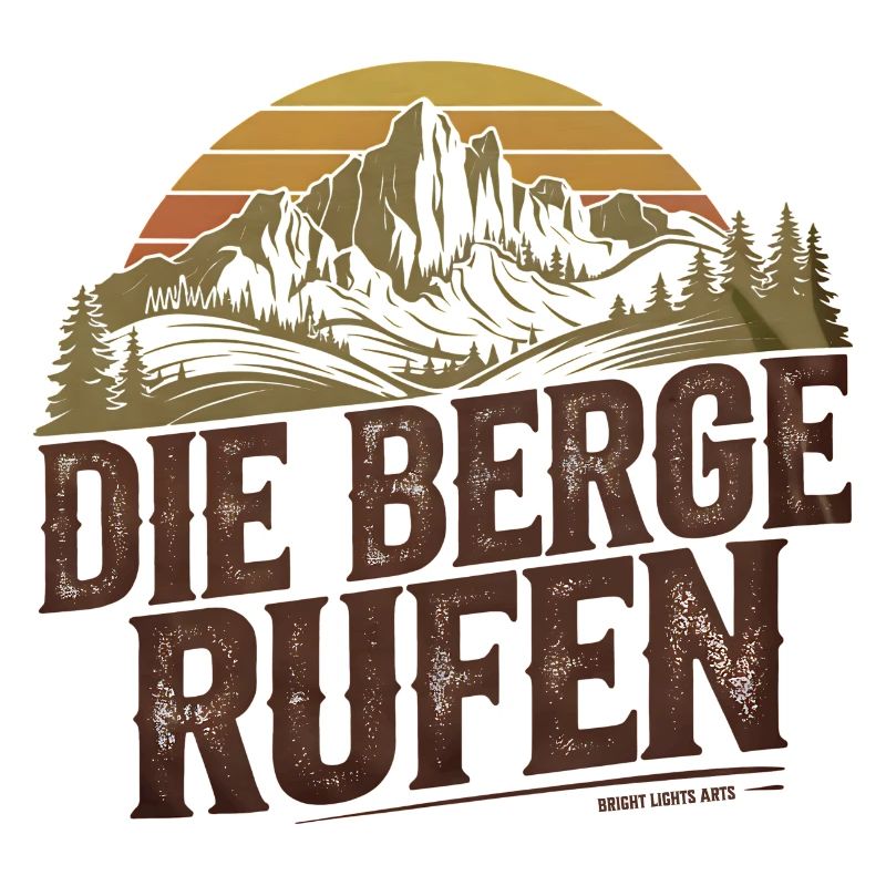 DIE BERGE RUFEN - Rustikales Schild Design