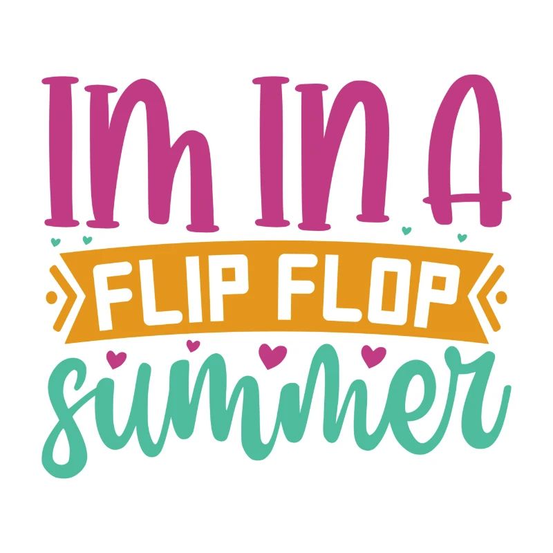 Im In A Flip Flop Sommer