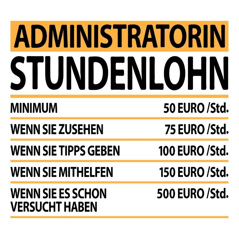 Administratorin Admin mit Lustige Sprüche Spruch