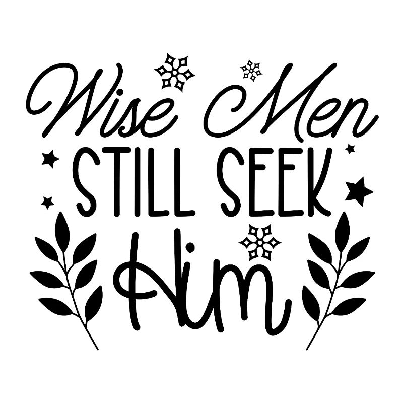 Wise men still seek him