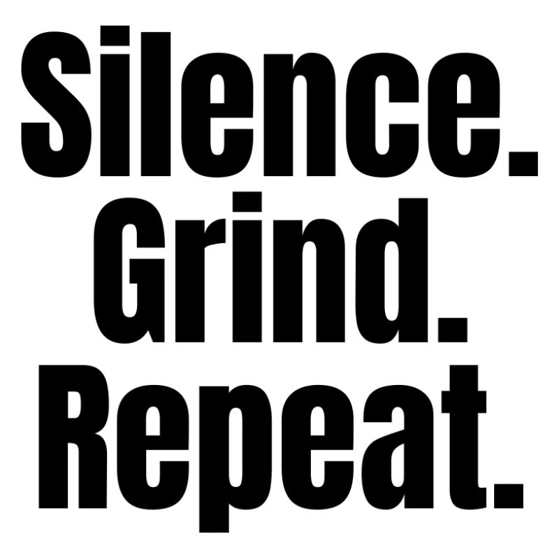 Silence. Croûte. Répéter. – Chemise de motivation