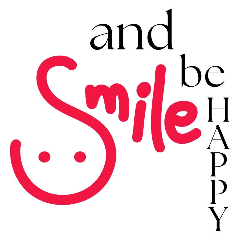 Souriez et soyez heureux