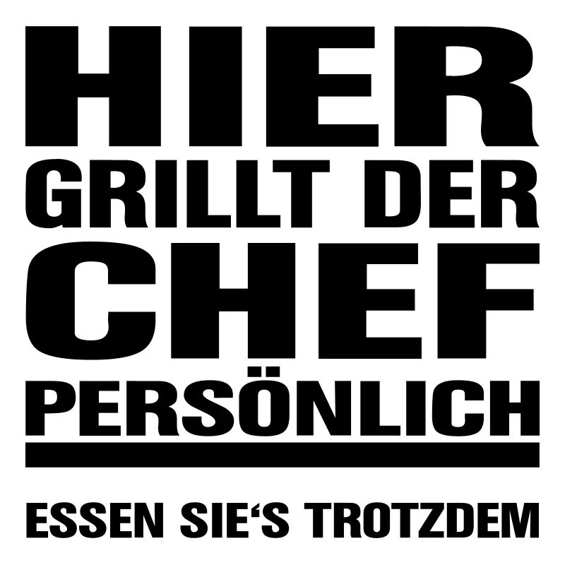 Hier grillt der Chef - Essen Sie's trotzdem -
